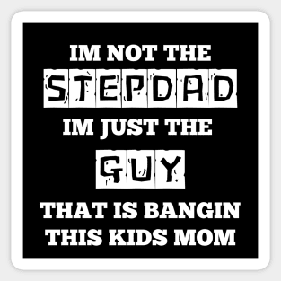 Not The Stepdad Sticker